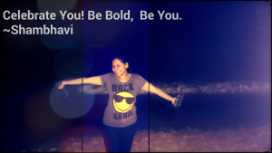 Be Bold, Be You! 